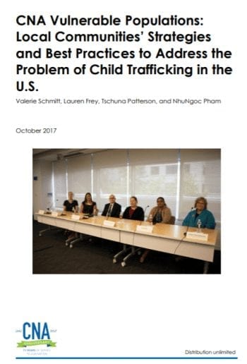 CNA Vulnerable Populations: Local Communities’ Strategies and Best Practices to Address the Problem of Child Trafficking in the U.S.