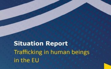 Situation Report: Trafficking in humans in the EU