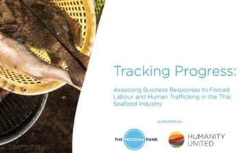 Tracking Progress: Forced Labor in the Thai Seafood Industry
