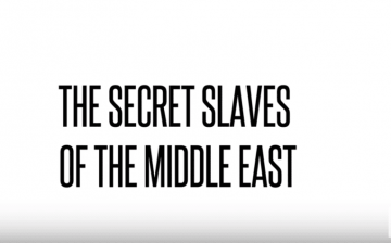 The Secret Slaves of the Middle East (video)