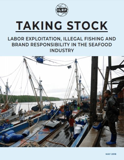 Taking Stock: Labor Exploitation, Illegal Fishing and Brand Responsibility in the Seafood Industry