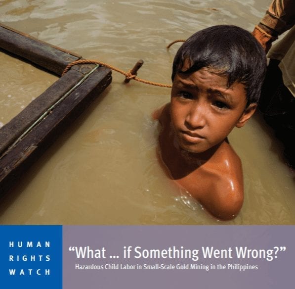 “What … if Something Went Wrong?”: Hazardous Child Labor in Small-Scale Gold Mining in the Philippines