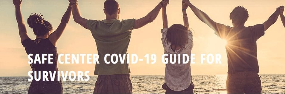 SAFE Center COVID-19 Guide for Survivors