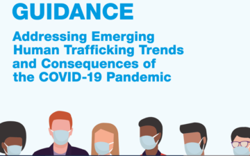 Addressing Emerging Human Trafficking Trends and Consequences of the COVID-19 Pandemic