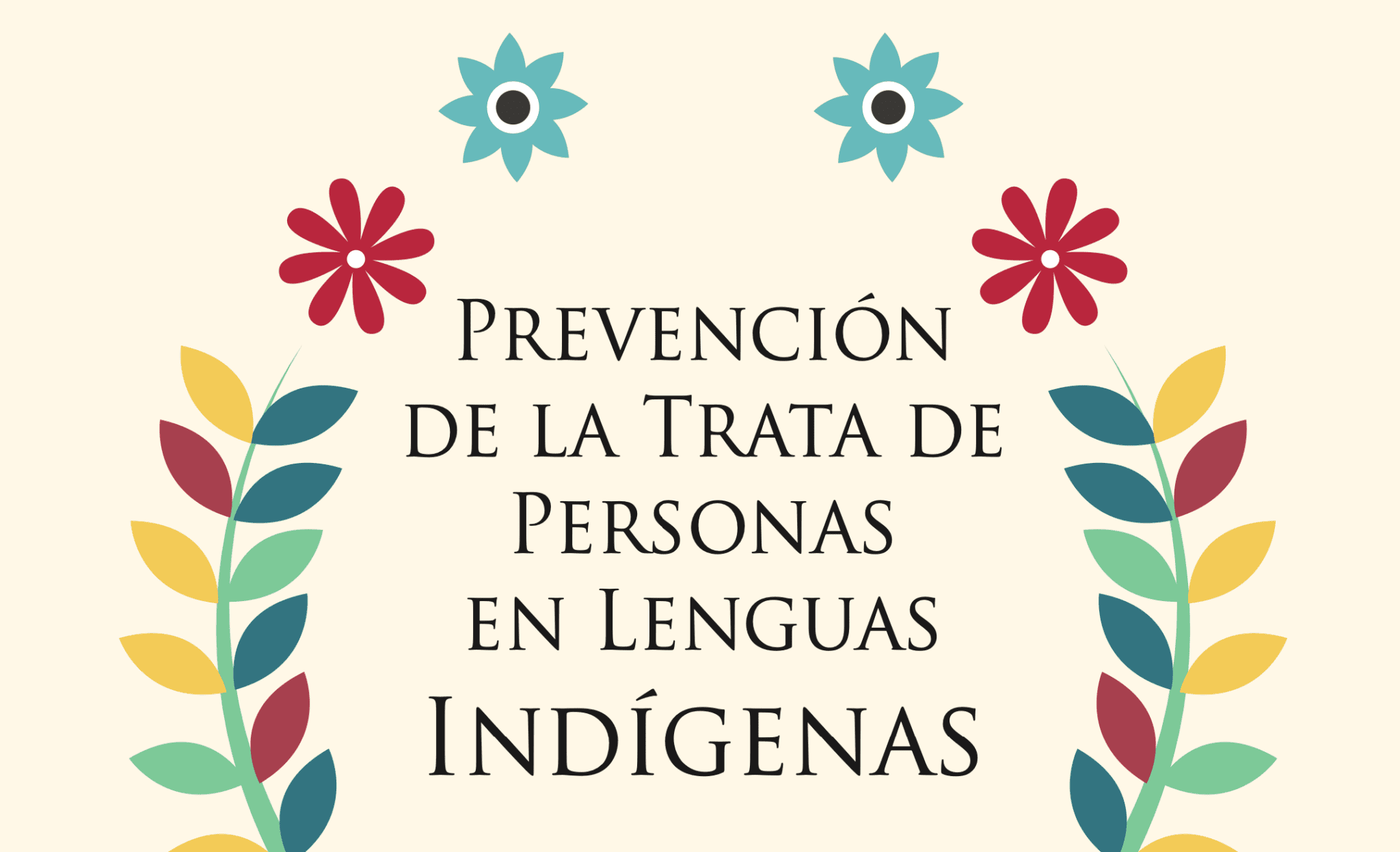 Prevención de la Trata de Personas en Lenguas Indígenas