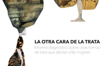 La otra cara de la trata. Informe diagnóstico sobre otras formas de trata que afectan a las mujeres