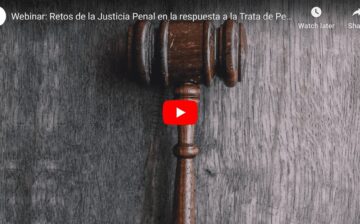 Retos de la Justicia Penal en la Respuesta a la Trata de Personas