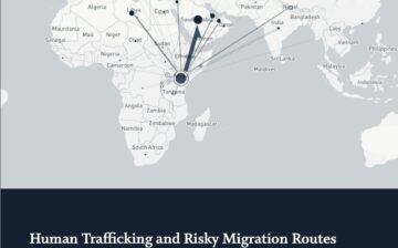 Report: Human Trafficking and Risky Migration Routes In Kenya