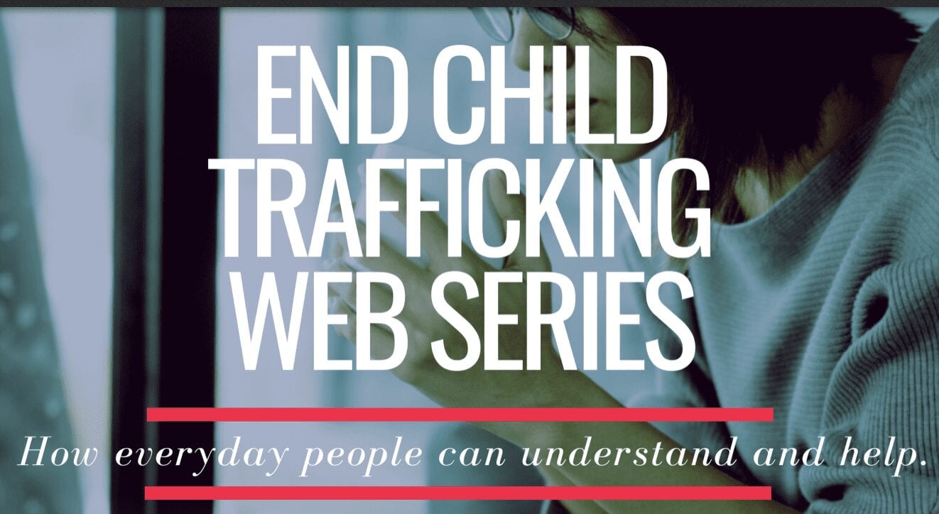 End Child Trafficking Web Series