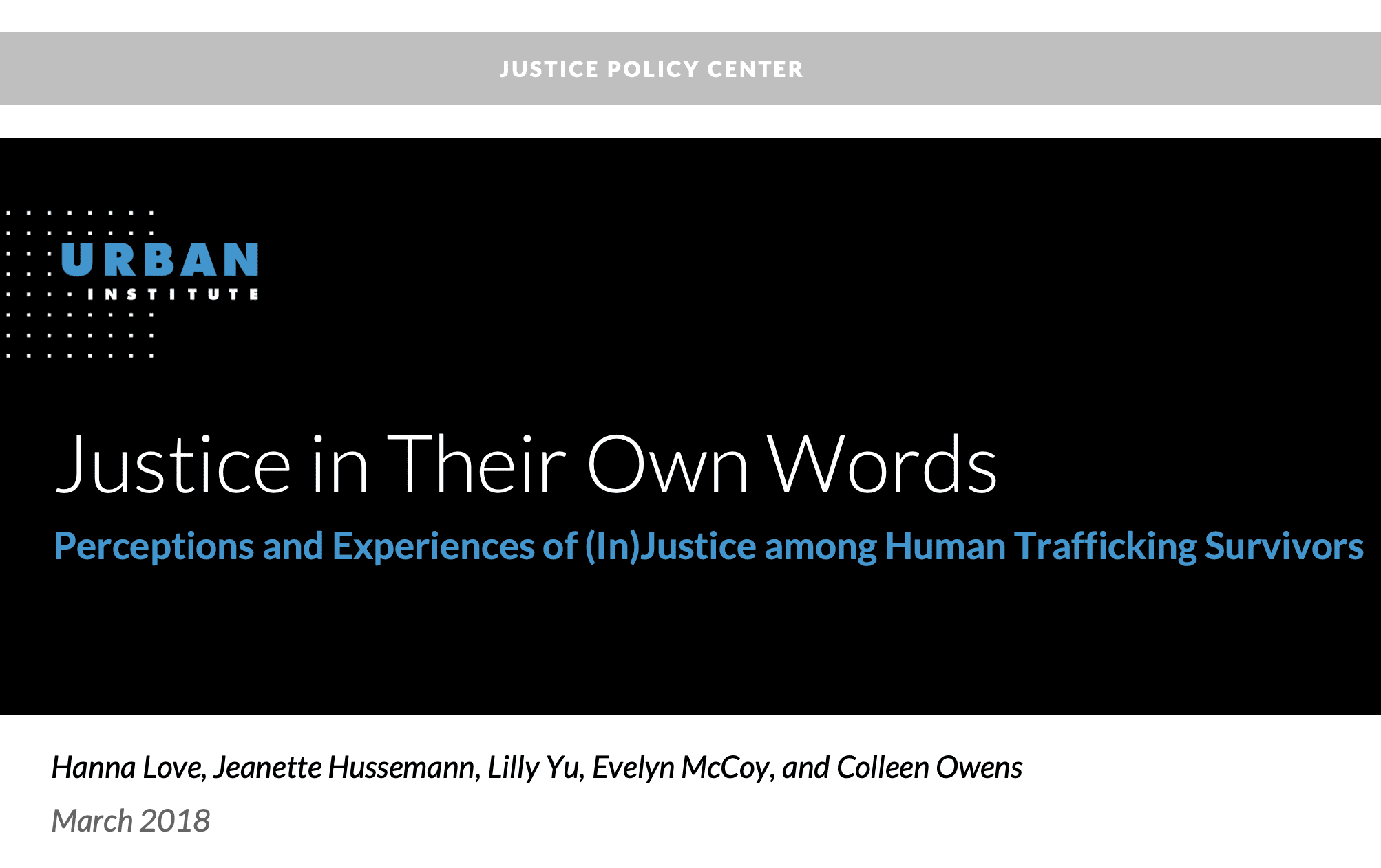 Justice in Their Own Words: Perceptions and Experiences of (In)justice among Human Trafficking Survivors
