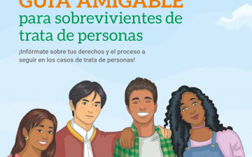 Guía amigable para sobrevivientes de trata de personas