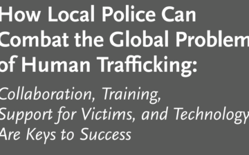 How Local Police Can Combat the Global Problem of Human Trafficking