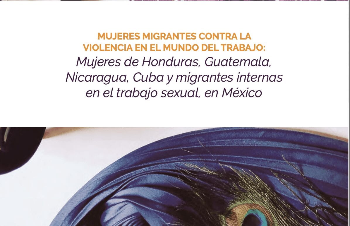 Mujeres de Honduras, Guatemala, Nicaragua, Cuba y migrantes internas en el trabajo sexual, en México