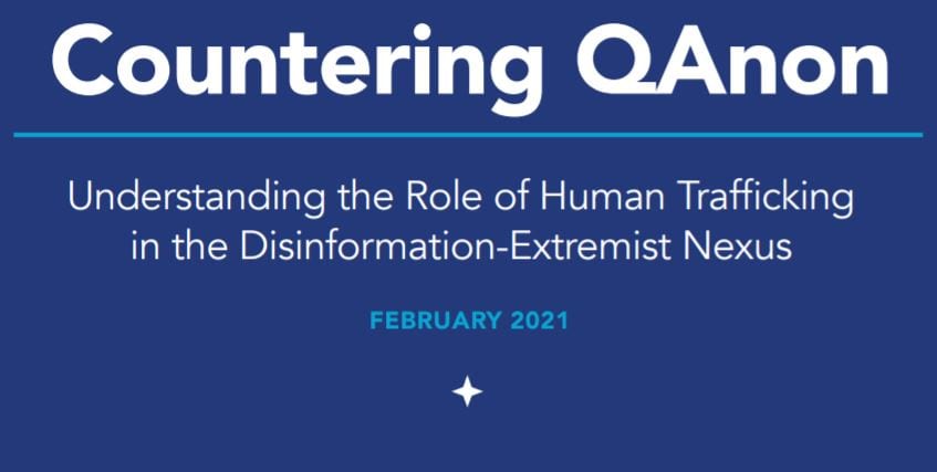 Countering QAnon: Understanding the Role of Human Trafficking in the Disinformation-Extremist Nexus