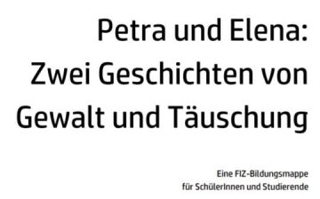 Petra und Elena: Zwei Geschichten von Gewalt und Täuschung