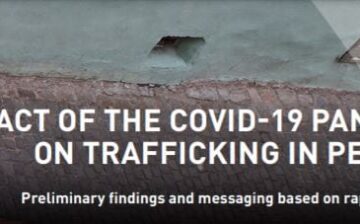 The Impact of Covid-19 Pandemic on Trafficking in Persons