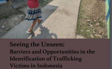 Barriers and Opportunities Identifying Trafficking Victims Indonesia