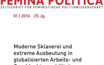 Moderne Sklaverei und extreme Ausbeutung in globalisierten Arbeits- und Geschlechterverhältnissen