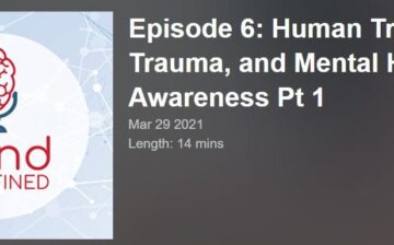 Human Trafficking, Trauma, and Mental Health Awareness Pt 1