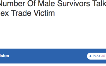 Growing Number Of Male Survivors Talk About Being A Sex Trade Victim