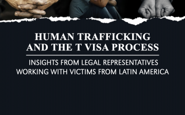 Human Trafficking and the T Visa Process: Insights from Legal Representatives Working with Victims from Latin America