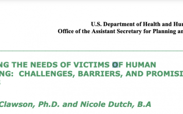 Addressing the Needs of Victims of Human Trafficking: Challenges, Barriers, and Promising Practices