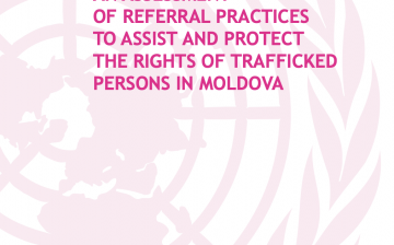 An Assessment of Referral Practices to Assist and Protect the Rights of Trafficked Persons in Moldova