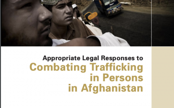 Appropriate Legal Responses to  Combating Trafficking in Persons in Afghanistan