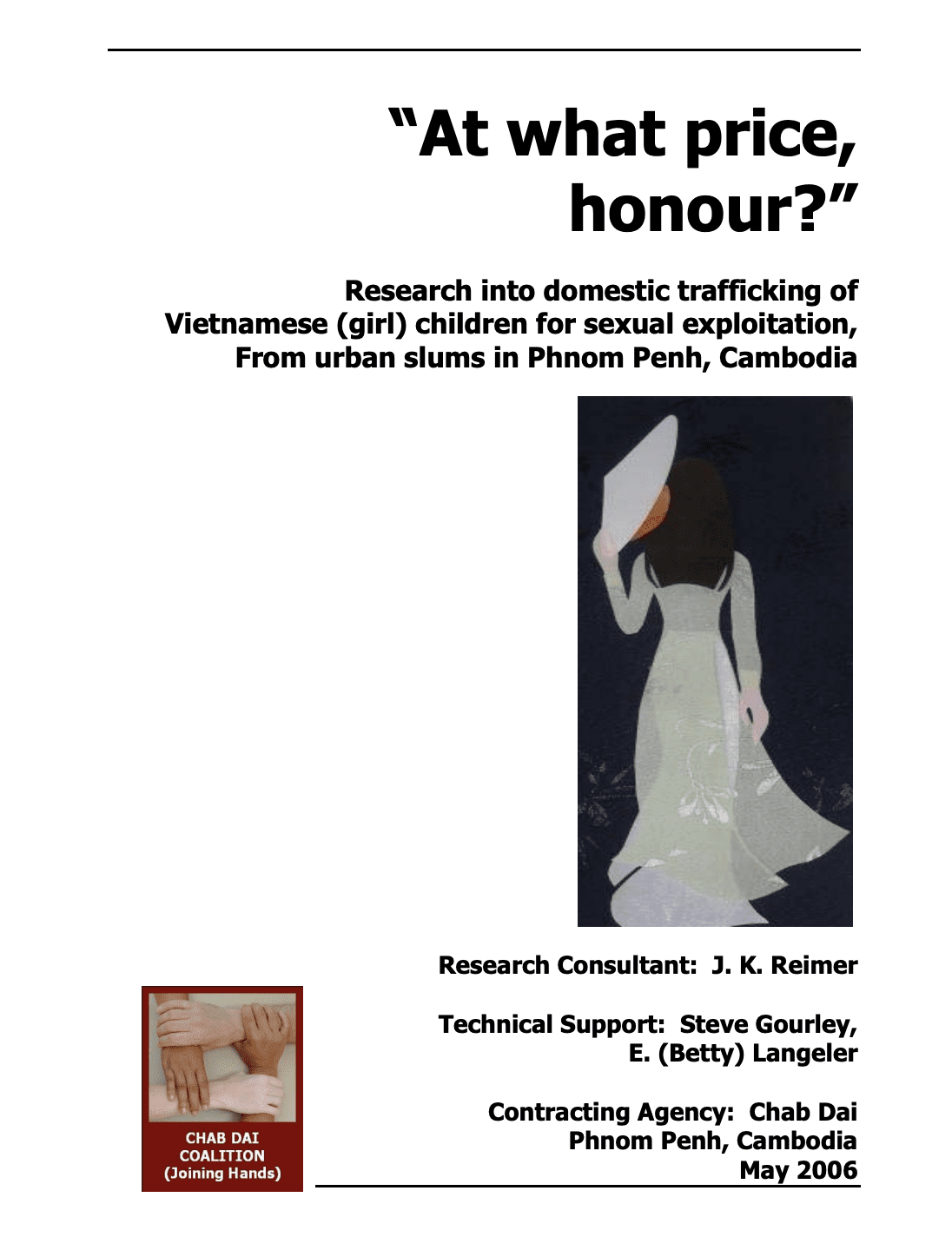 “At what price, honour?” Research into domestic trafficking of Vietnamese (girl) children for sexual exploitation, From urban slums in Phnom Penh, Cambodia