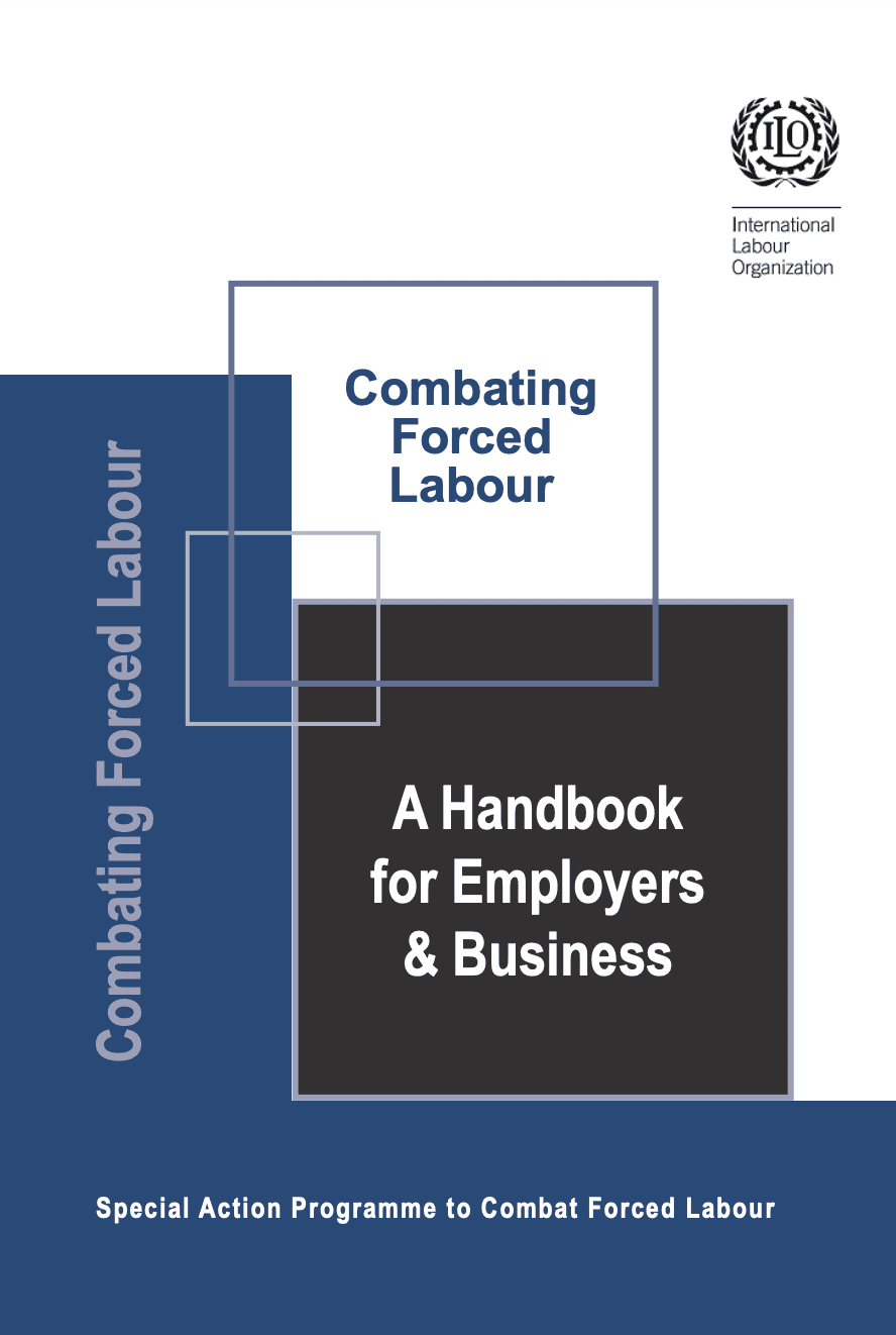 Combating Forced Labour: A Handbook for Employers & Business