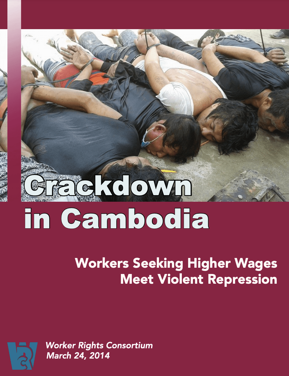 Crackdown in Cambodia: Workers Seeking Higher Wages Meet Violent Repression