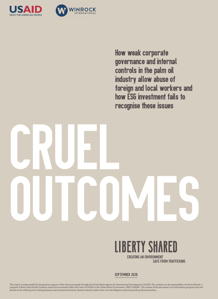 Cruel Outcomes: How weak corporate governance and internal controls in the palm oil industry allow abuse of foreign and local workers