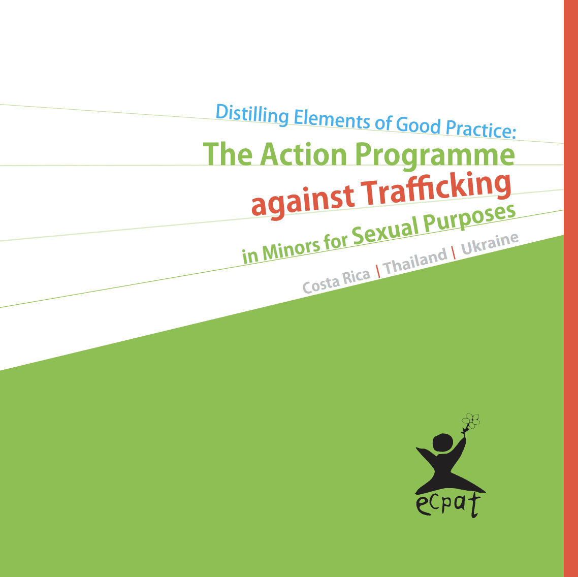 Distilling Elements of Good Practice: The Action Programme against Trafficking in Minors for Sexual Purposes