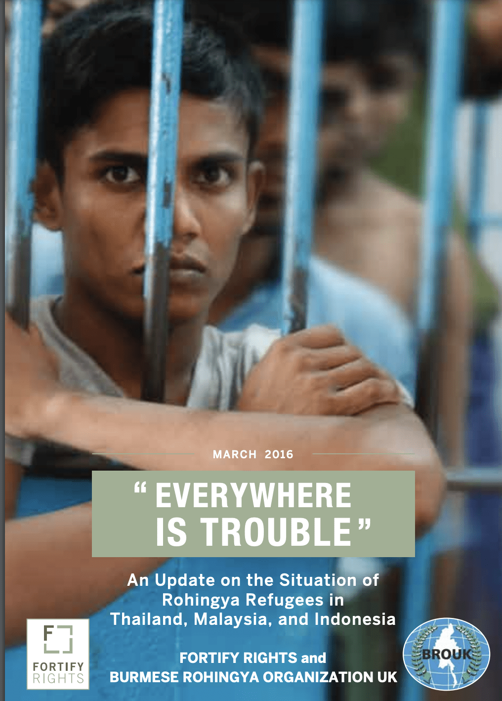 “Everywhere is Trouble:” An Update on the Situation of Rohingya Refugees in Thailand, Malaysia, and Indonesia