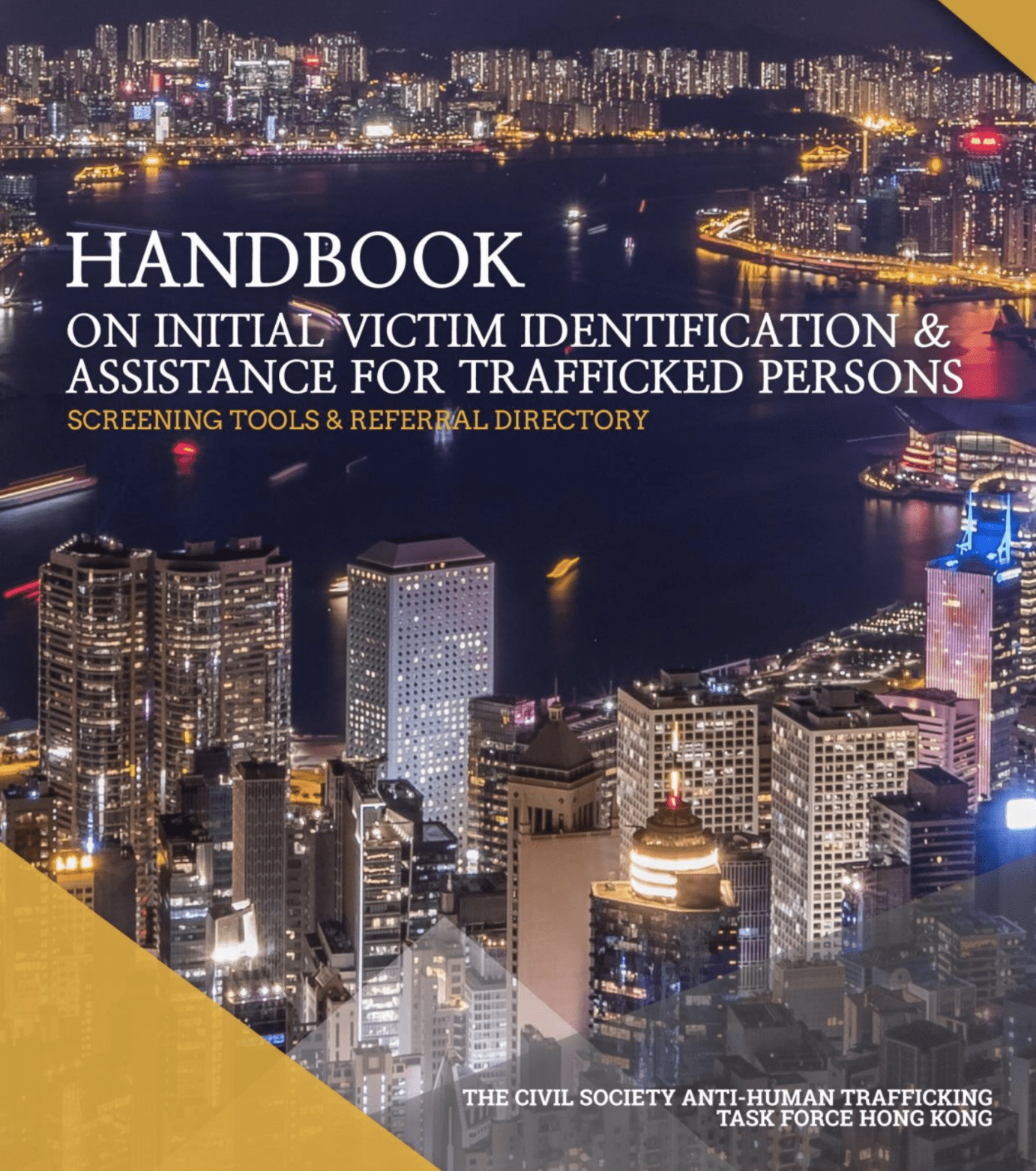 Handbook on Initial Victim Identification & Assistance for Trafficked Persons