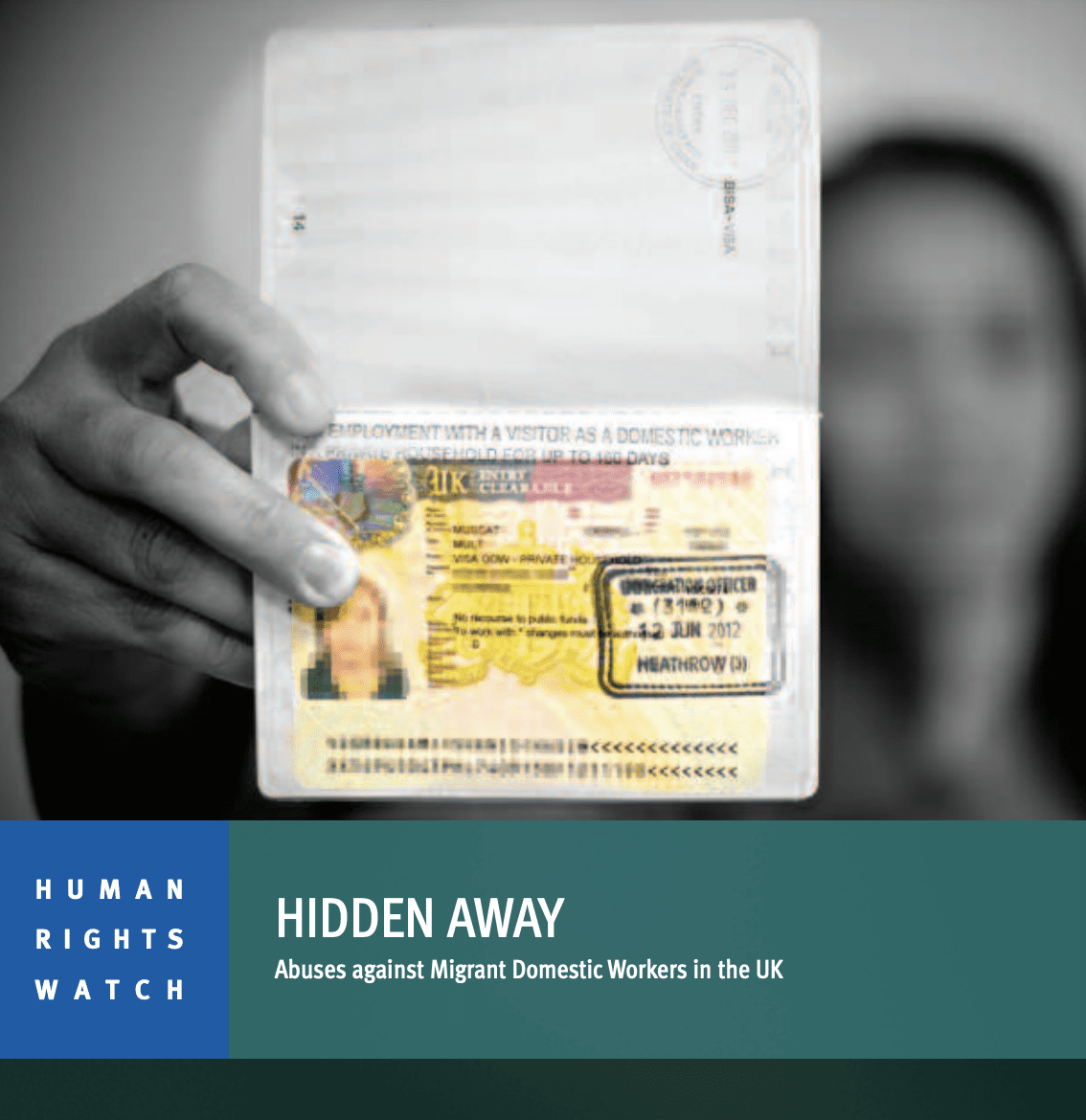 Hidden Away: Abuses Against Migrant Domestic Workers in the UK