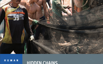 Hidden Chains: Rights Abuses and Forced Labor in Thailand’s Fishing Industry