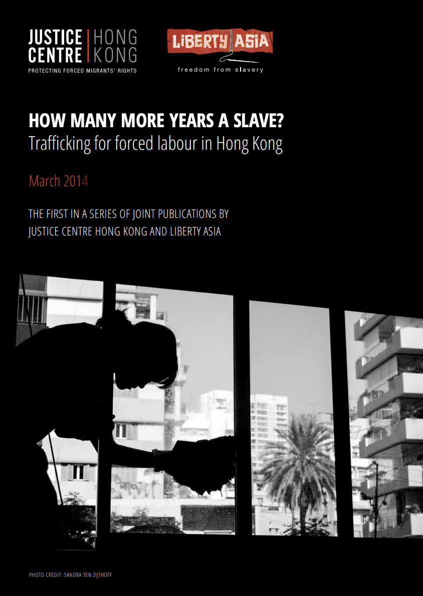 How Many More Years a Slave? Trafficking for forced labour in Hong Kong