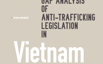 Legal Gap Analysis of Anti-Trafficking Legislation in 2018 Vietnam