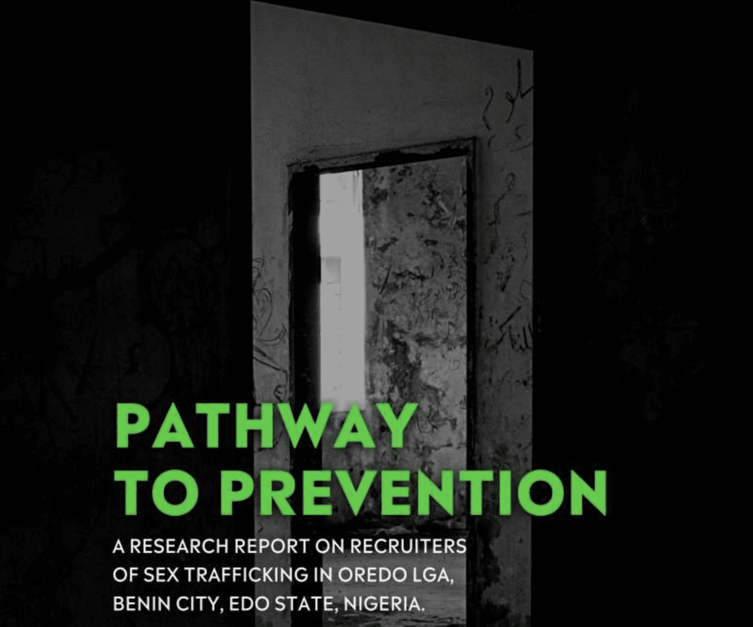 Pathway to Prevention: A Research Report on Recruiters of Sex Trafficking in Oredo LGA, Benin City, Edo State, Nigeria