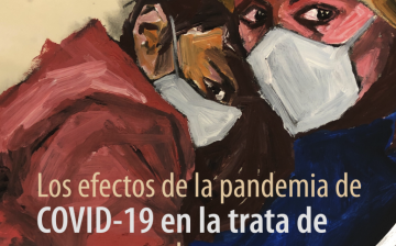 The effects of the COVID-19 pandemic on trafficking in persons and the responses to the challenges: SPANISH