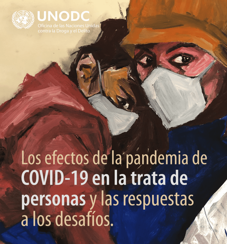 The effects of the COVID-19 pandemic on trafficking in persons and the responses to the challenges: SPANISH