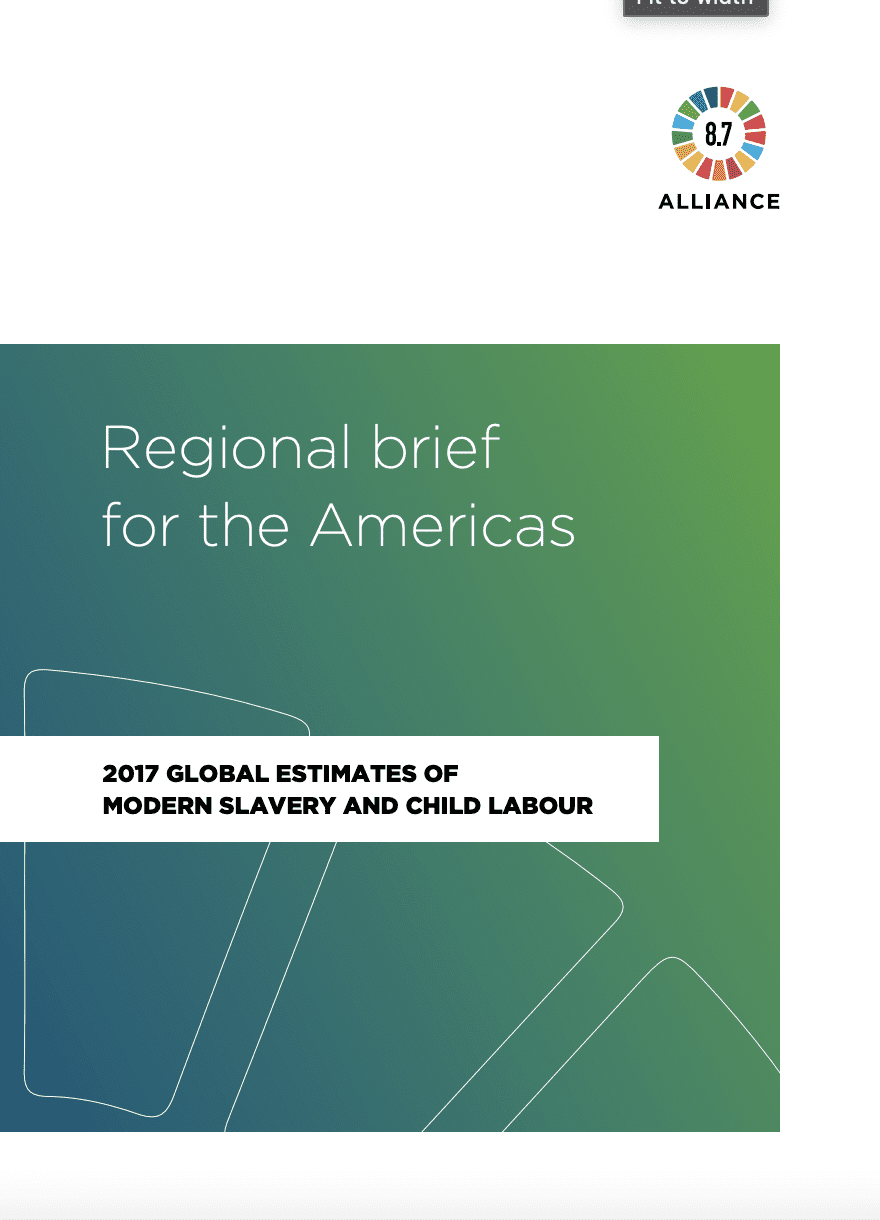 Regional Brief for the Americas, 2017 Global Estimates of Modern Slavery and Child Labour