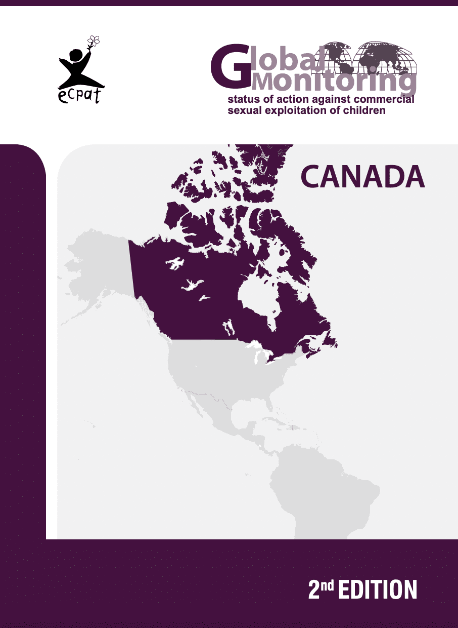 Country Reports Monitoring the Status of Action against the Commercial Sexual Exploitation of Children, Canada
