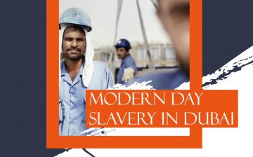 Report: Modern Day Slavery in Dubai