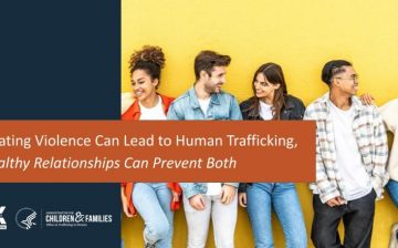 Teen Dating Violence Can Lead to Human Trafficking, but Healthy Relationships Can Prevent Both